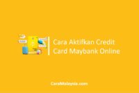 Cara Aktifkan Credit Card Maybank