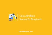 Cara Aktifkan Secure2u Maybank