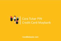 Cara Tukar PIN Credit Card Maybank