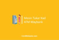Mesin Tukar Kad ATM Maybank