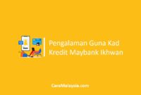 Pengalaman Guna Kad Kredit Maybank Ikhwan